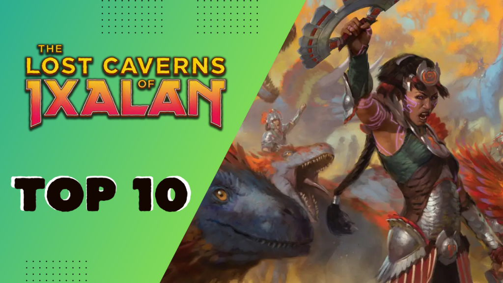 Top 10 Most Expensive MTG Cards in The Lost Caverns of Ixalan